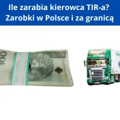 Stos banknotów 100 zł obok zielonego tira. Ile zarabia kierowca tira?