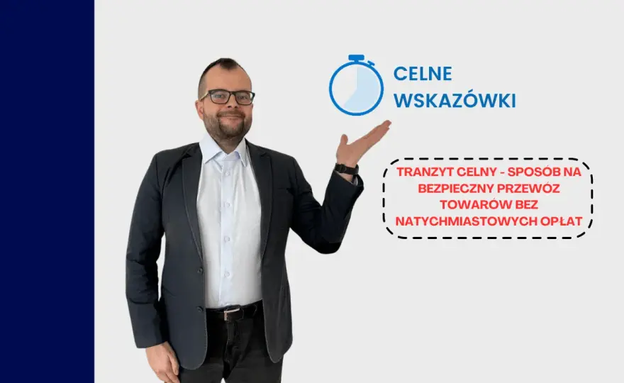 Tranzyt zewnętrzny - Jak uniknąć błędów i odprawić towar?