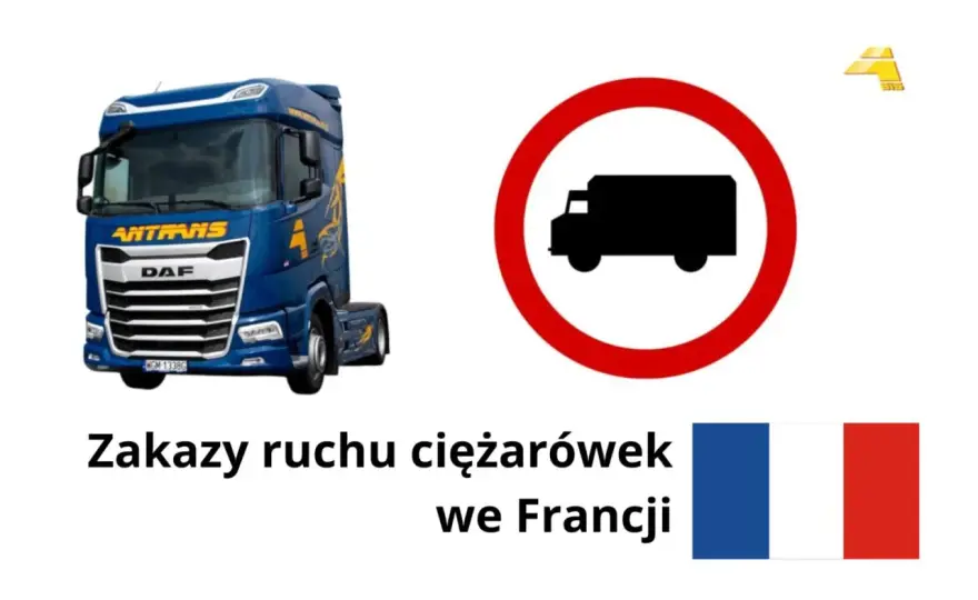 Zakazy jazdy we Francji - daty, wyjątki i planowanie trasy
