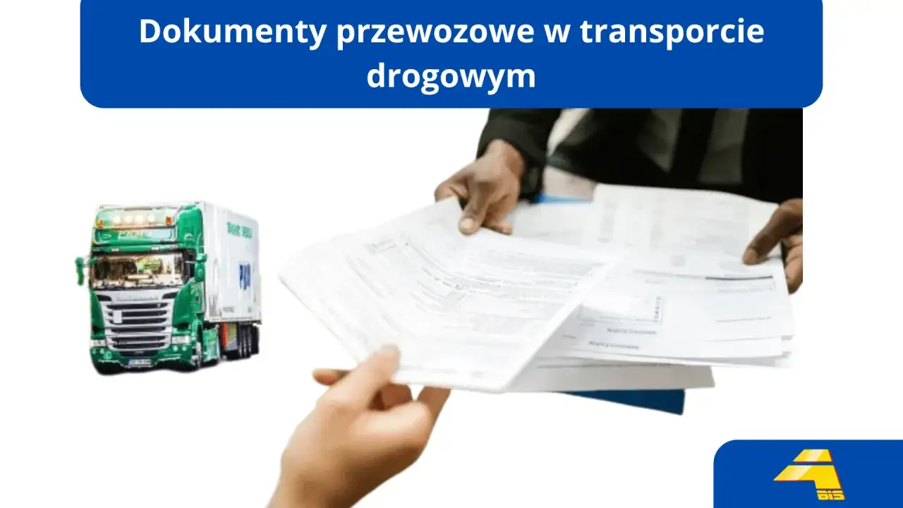 Zielona ciężarówka i dokumenty, które reguluje prawo przewozowe.